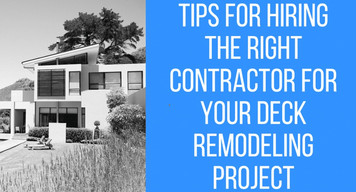 Tips For Hiring The Right Contractor In Maryland For Your Deck Remodeling Project