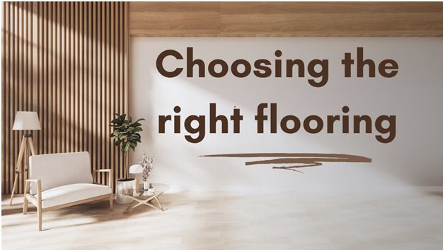 Choosing The Right Flooring